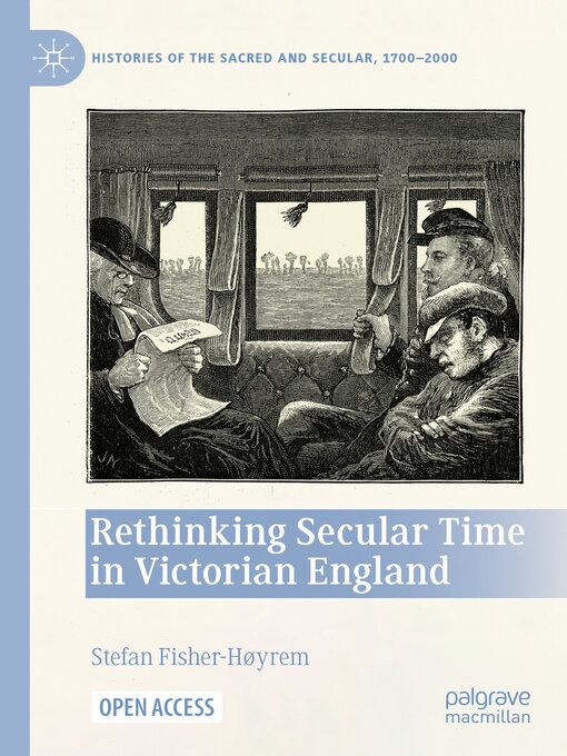 Title details for Rethinking Secular Time in Victorian England by Stefan Fisher-Høyrem - Available